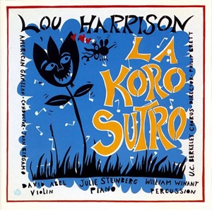 Lou Harrison: La Koro Sutro