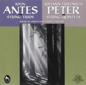 Antes and Peter: String Chamber Music from the American Moravian Archives